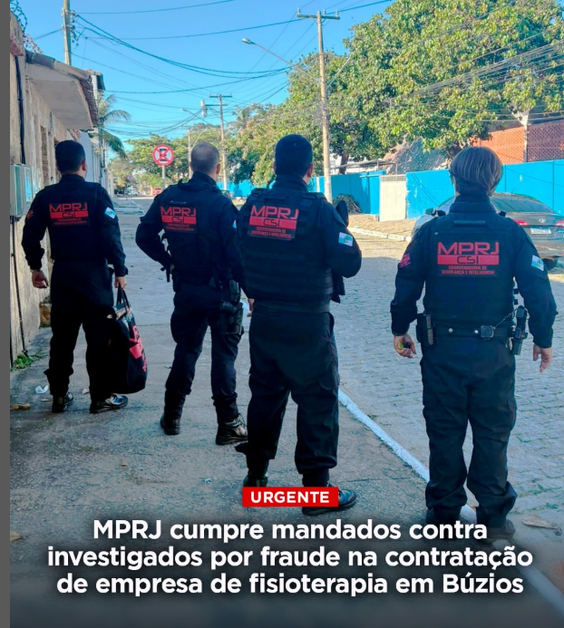 MPRJ cumpre mandados contra servidores e gestores públicos investigados por fraude na contratação de empresa de fisioterapia em Búzios