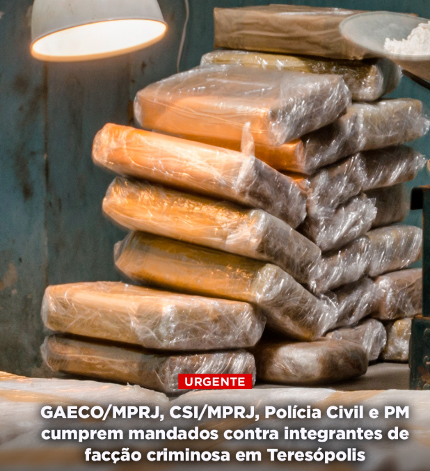 GAECO/MPRJ, CSI/MPRJ, Polícia Civil e PM cumprem mandados contra integrantes de facção criminosa em Teresópolis