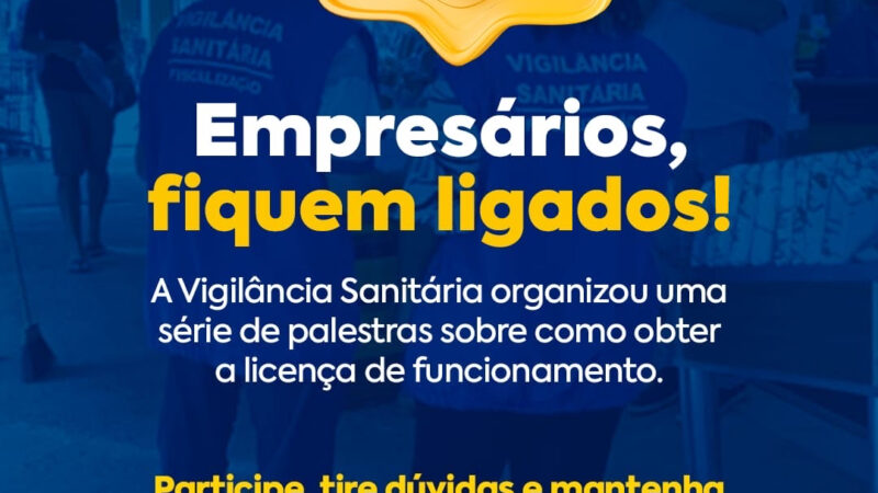 Vigilância Sanitária cria calendário de palestras para donos de estabelecimentos