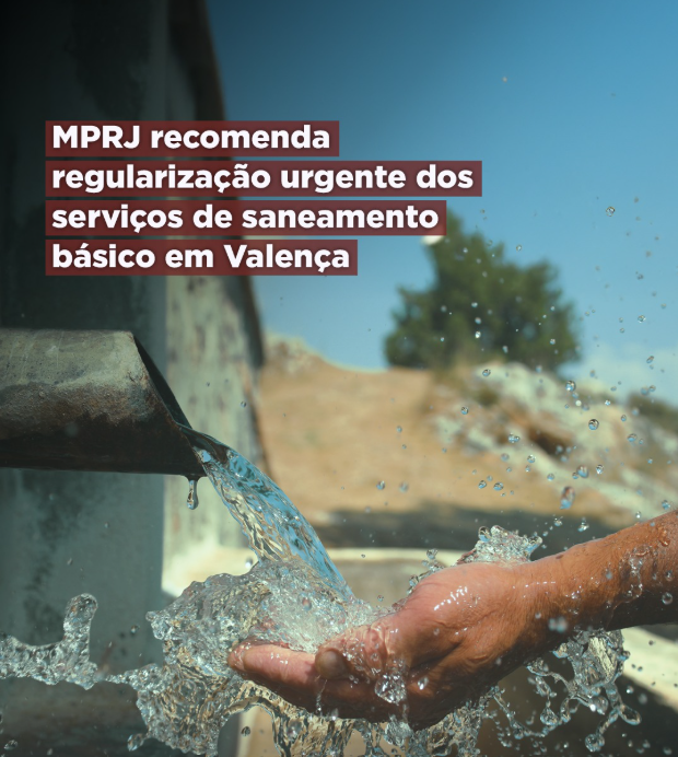 MPRJ recomenda regularização urgente dos serviços de saneamento básico em Valença
