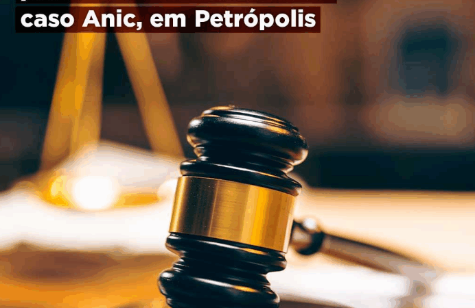 MPRJ obtém nova prisão preventiva de três réus do caso Anic, em Petrópolis