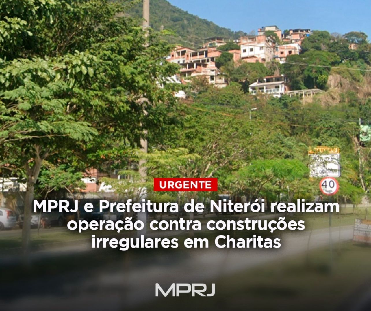 MPRJ e Prefeitura de Niterói realizam operação contra construções ilegais em área ambiental de Charitas