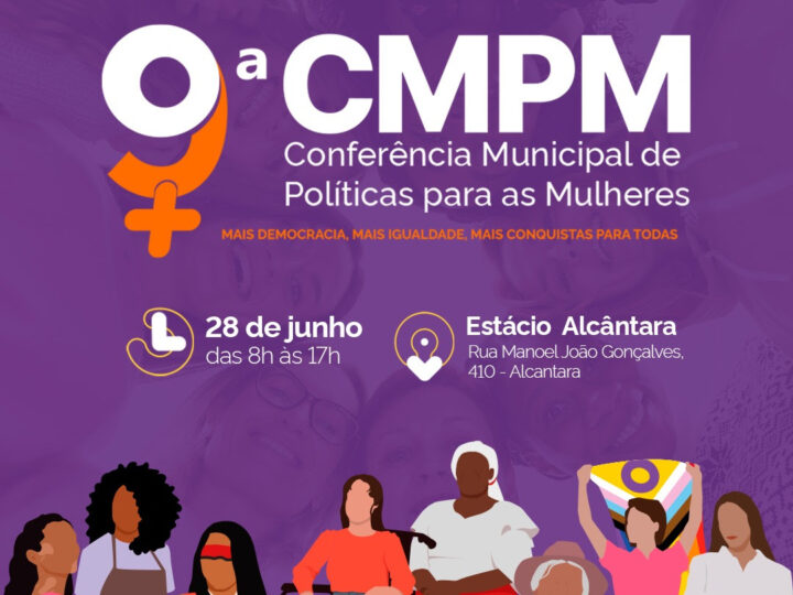 São Gonçalo realiza a 9ª Conferência Municipal de Políticas para as Mulheres 