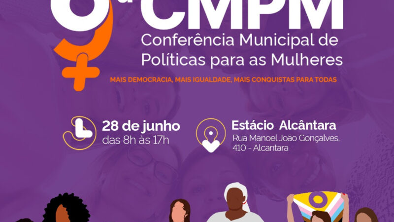 São Gonçalo realiza a 9ª Conferência Municipal de Políticas para as Mulheres 