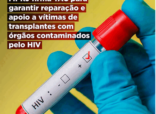 MPRJ firma TAC para garantir reparação e apoio a vítimas de transplantes com órgãos contaminados pelo HIV