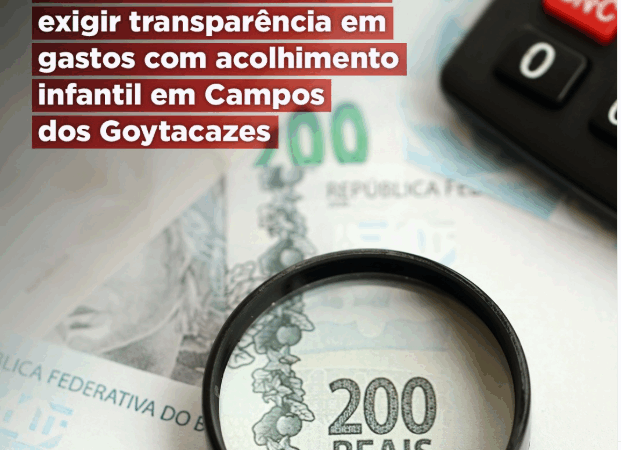 MPRJ vai à Justiça para exigir transparência em gastos com acolhimento infantil em Campos dos Goytacazes 