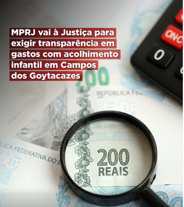 MPRJ vai à Justiça para exigir transparência em gastos com acolhimento infantil em Campos dos Goytacazes 
