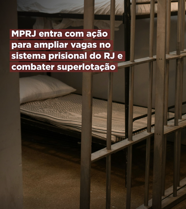 MPRJ entra com ação para ampliar vagas no sistema prisional do RJ e combater superlotação
