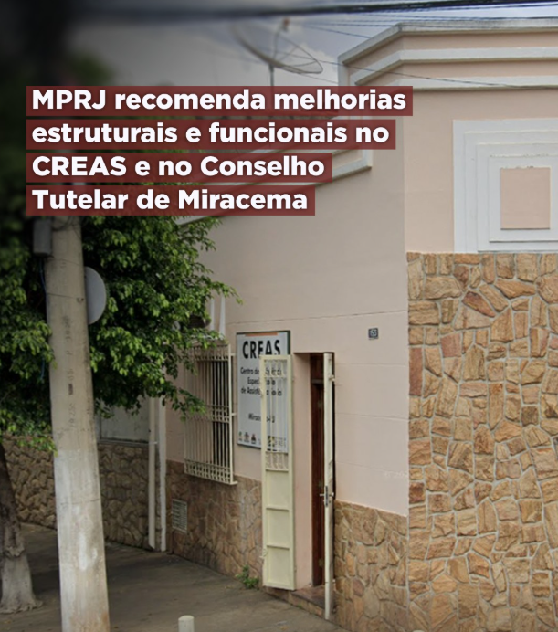 MPRJ recomenda melhorias estruturais e funcionais no CREAS e no Conselho Tutelar de Miracema