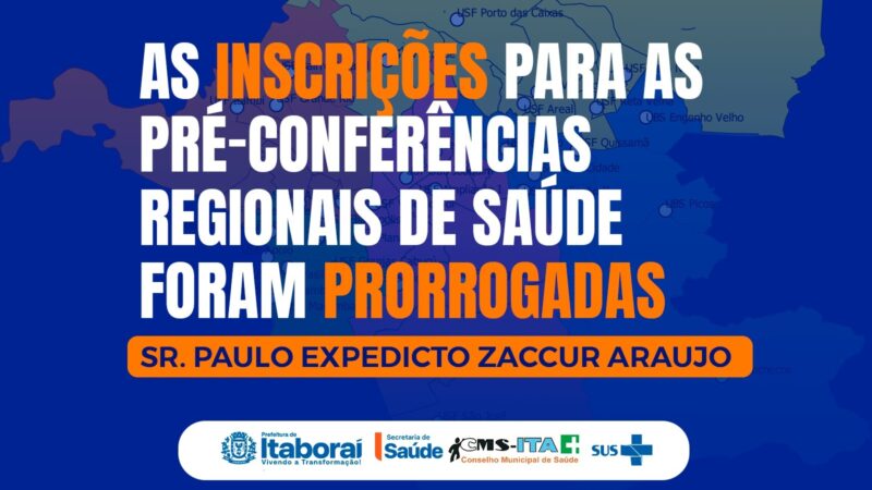 Inscrições prorrogadas para delegados nas Pré-Conferências Regionais de Saúde de Itaboraí