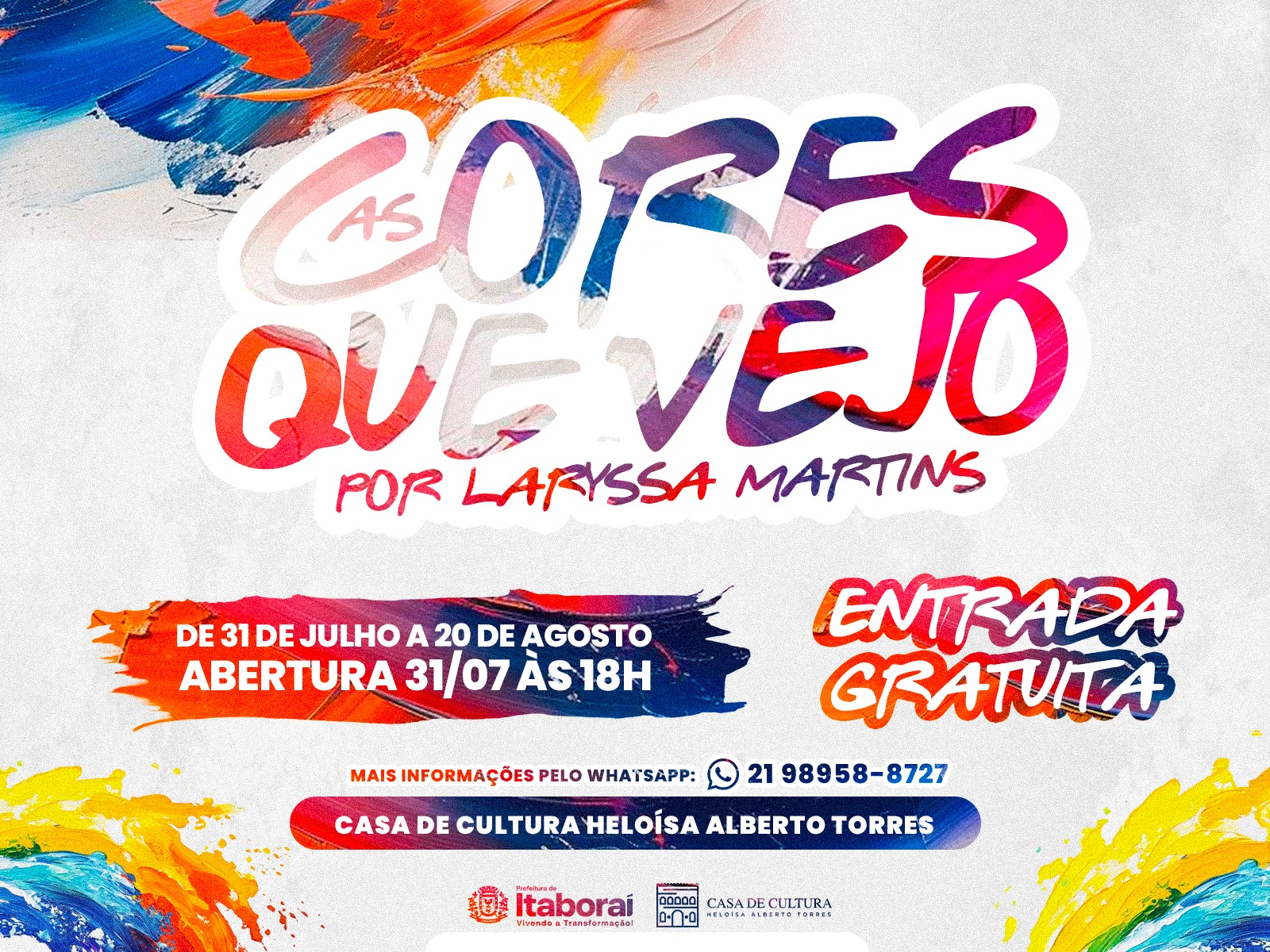 Itaboraí recebe a exposição “As Cores Que Vejo”, de Laryssa Martins, na Casa de Cultura Heloísa Alberto Torres