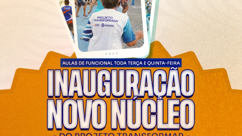 Prefeitura de Itaboraí inaugura novo núcleo do Projeto Transformar na Rua 100