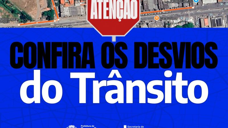 Avenida 22 de Maio terá desvios e interdições no trânsito durante os próximos dias