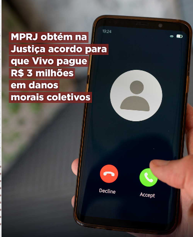 MPRJ obtém na Justiça acordo para que Vivo pague R$ 3 milhões em danos morais coletivo