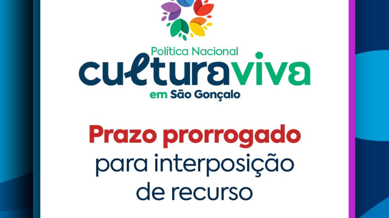 São Gonçalo prorroga prazo para interposição de recurso do Edital Cultura Viva 