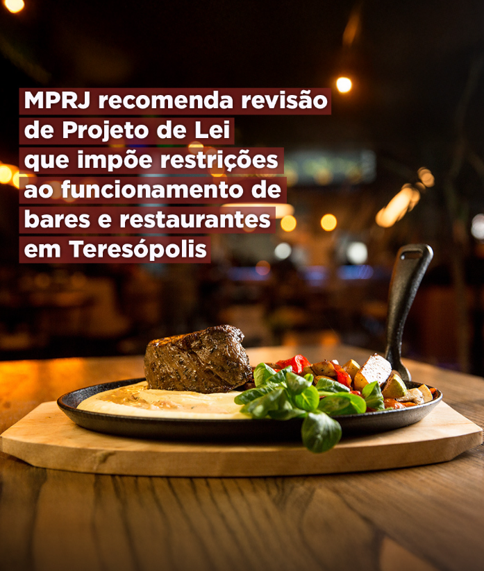 MPRJ recomenda revisão de Projeto de Lei que impõe restrições ao funcionamento de bares e restaurantes em Teresópolis