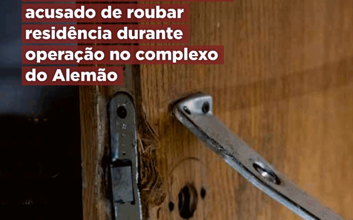MPRJ denuncia e obtém prisão preventiva de PM acusado de roubar residência durante operação no complexo do Alemão