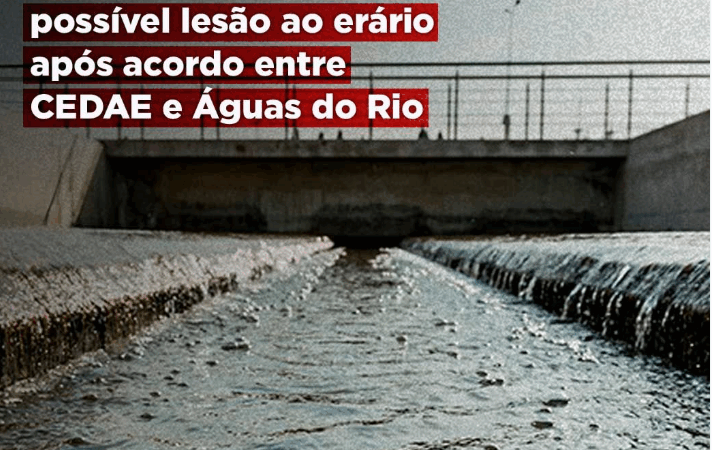 MPRJ instaura inquérito para apurar possível lesão ao erário após acordoentre CEDAE e Águas do Rio