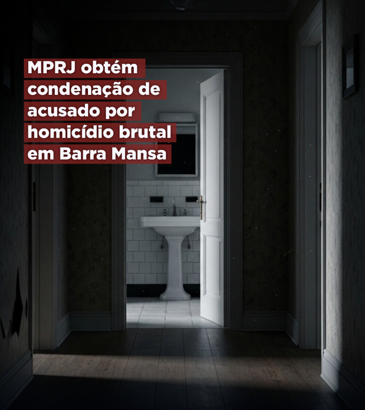 MPRJ obtém condenação de acusado por homicídio brutal em Barra Mansa
