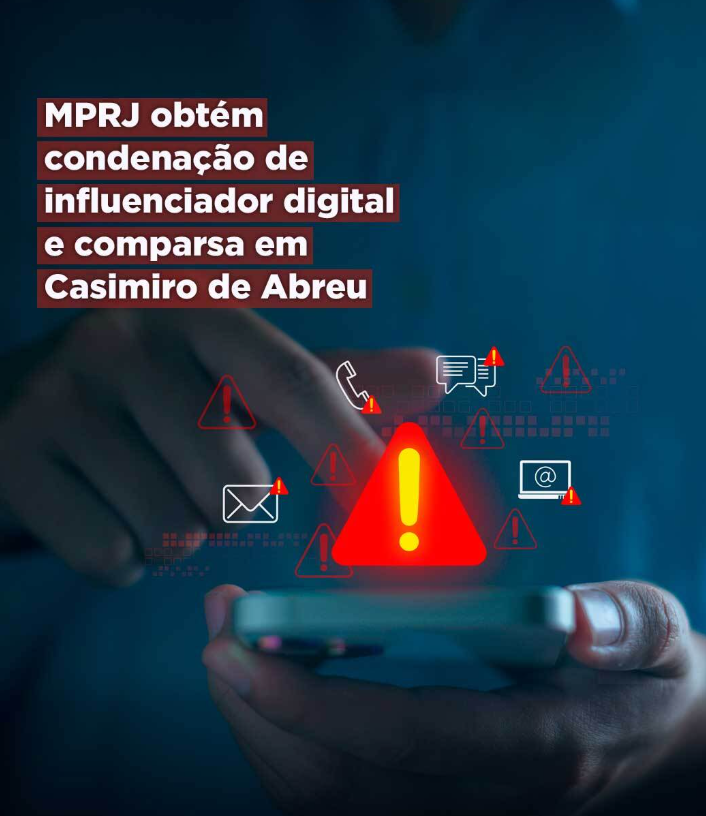 MPRJ obtém condenação de influenciador digital e comparsa em Casimiro de Abreu