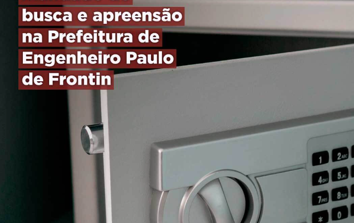 MPRJ cumpre mandado de busca e apreensão na Prefeitura de Engenheiro Paulo de Frontin