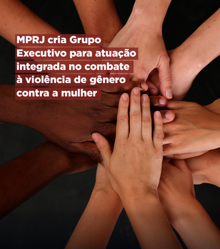 MPRJ cria Grupo Executivo para atuação integrada no combate à violência de gênero contra a mulher