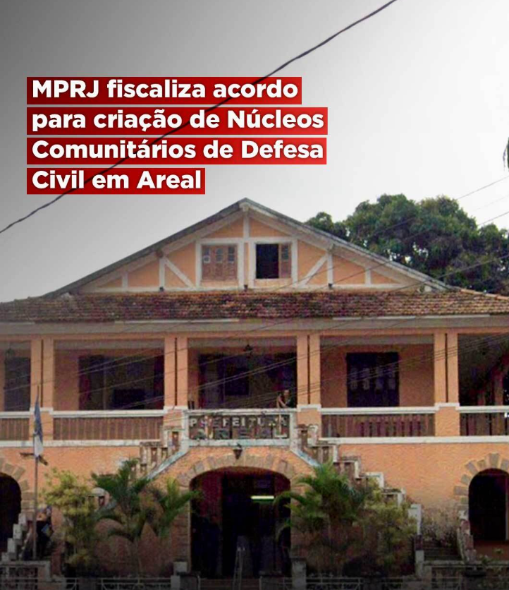 MPRJ fiscaliza acordo para criação de Núcleos Comunitários de Defesa Civil em Areal