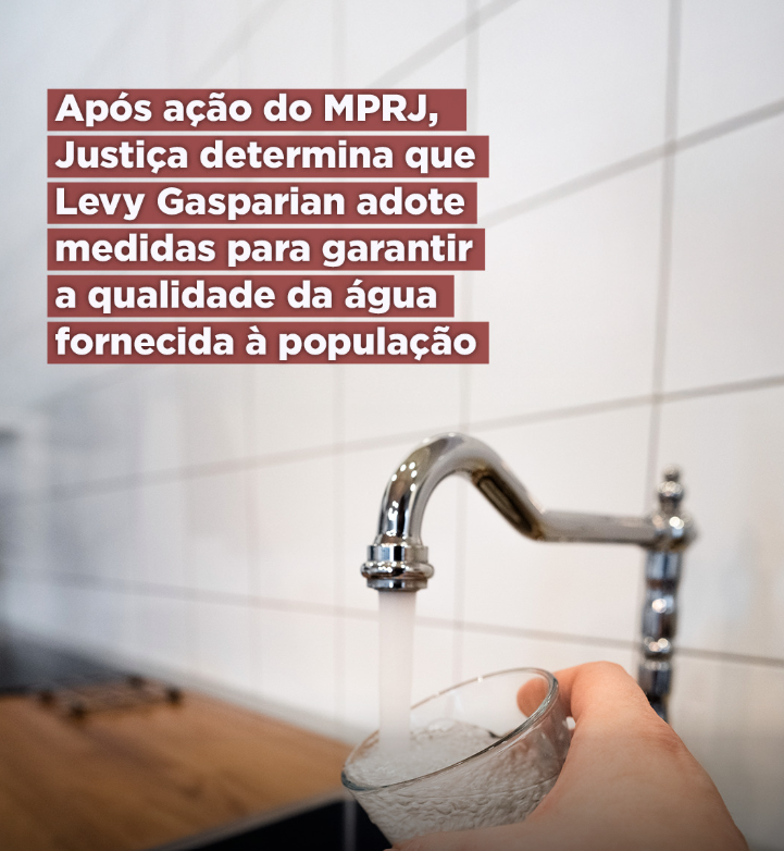 Após ação do MPRJ, Justiça determina que Levy Gasparian adote medidas para garantir a qualidade da água fornecida à população