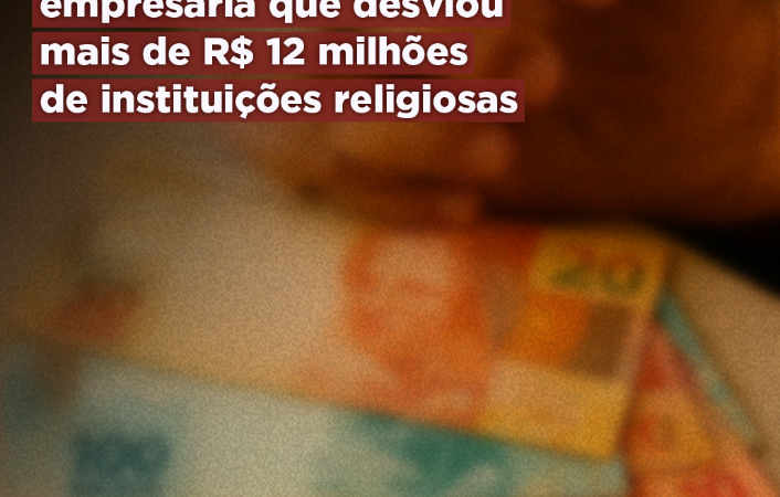 MPRJ denuncia empresária que desviou mais de R$ 12 milhões de instituições religiosas