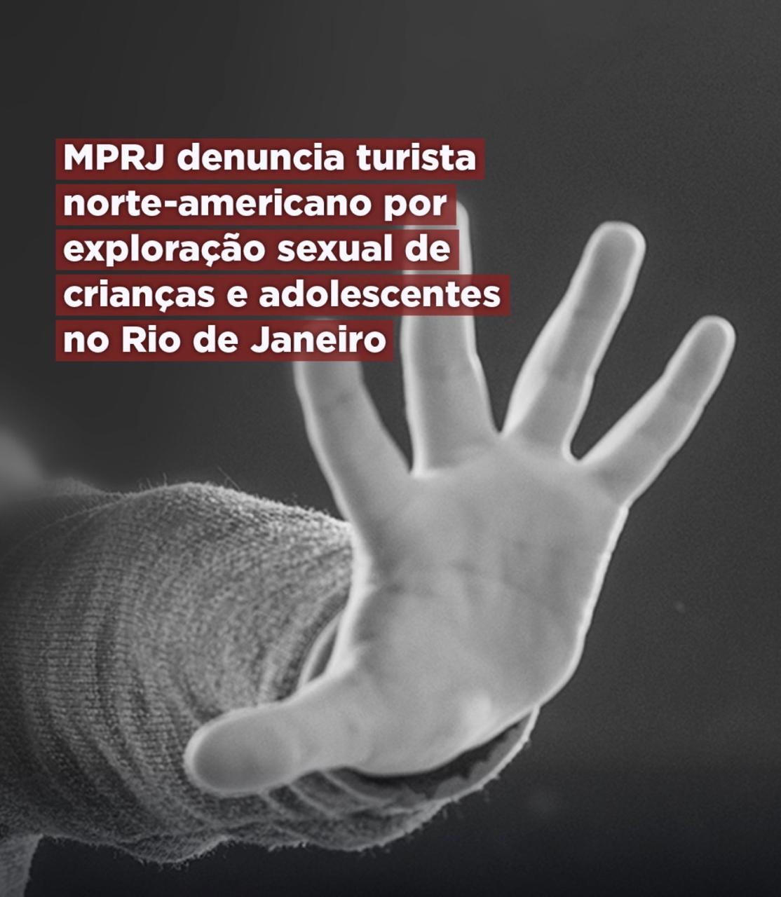 MPRJ denuncia turista norte-americano por exploração sexual de crianças e adolescentes no Rio de Janeiro