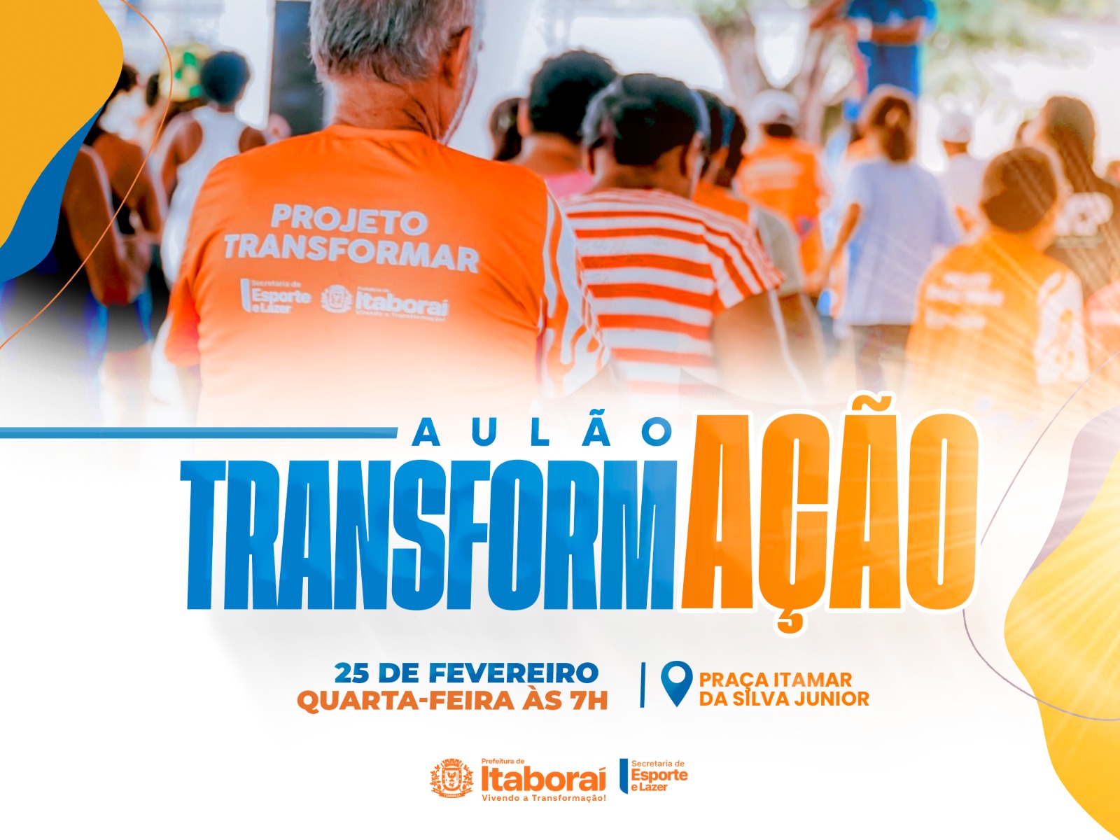 Aulão do Projeto Transformar acontece nesta quarta-feira (25/02) na Praça Itamar da Silva Júnior