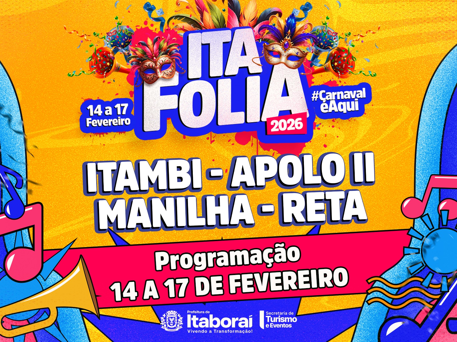 Ita Folia 2026:Carnaval chega a quatro bairros e inclui programação inédita na Reta
