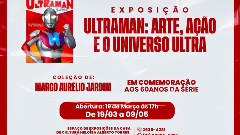 Casa de Cultura de Itaboraí recebe exposição especial em comemoração aos 60 anos de Ultraman