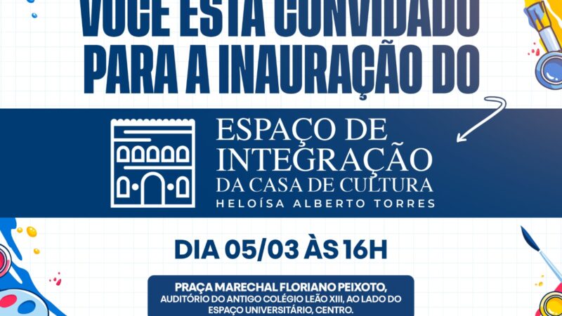 Itaboraí inaugura Espaço de Integração da Casa de Cultura Heloísa Alberto Torres