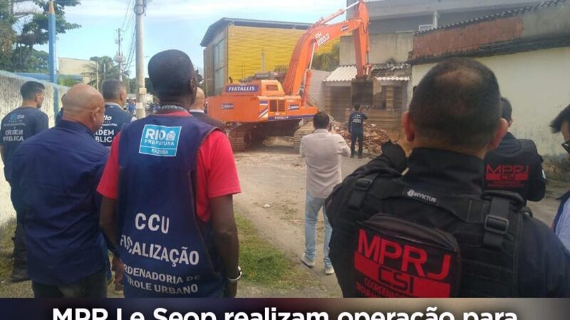 MPRJ e Seop realizam operação para demolir construções irregulares em Inhoaíba