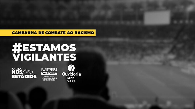 #EstamosVigilantes: MPRJ retoma atuação contra o racismo nos estádios que culminou em prisões em 2025 