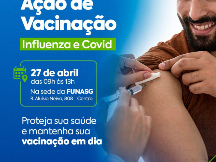 Funasg realiza ação de vacinação para servidores em sua sede, no Centro