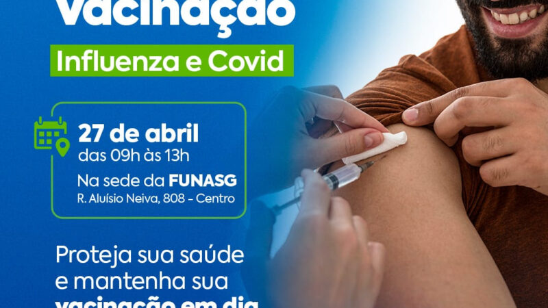 Funasg realiza ação de vacinação para servidores em sua sede, no Centro
