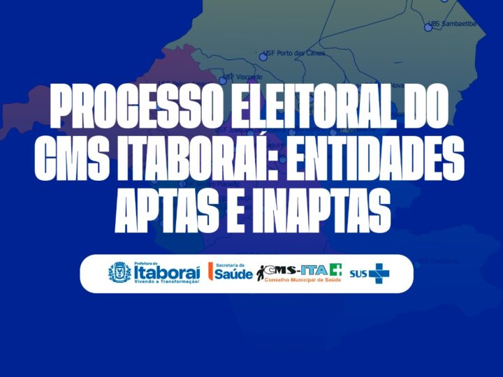 Conselho Municipal de Saúde divulga relação de entidades aptas e inaptas para processo eleitoral do quadriênio 2026-2030