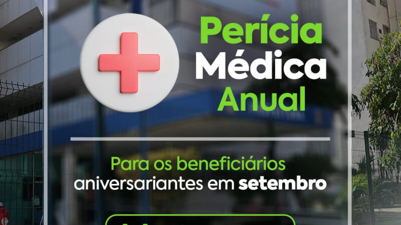 SG-PREVI convoca para perícia médica segurados que fazem aniversário em setembro