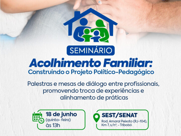 São Gonçalo tem inscrições abertas para seminário sobre acolhimento familiar