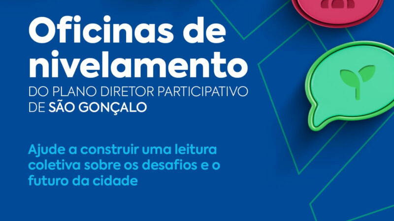 São Gonçalo promove oficinas de nivelamento da revisão do Plano Diretor 