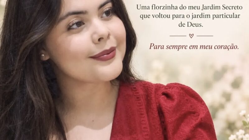 Família informa local e horário do velório e sepultamento de Mayara
